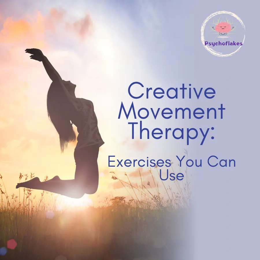 Creative Movement Therapy: Exercises You Can Use