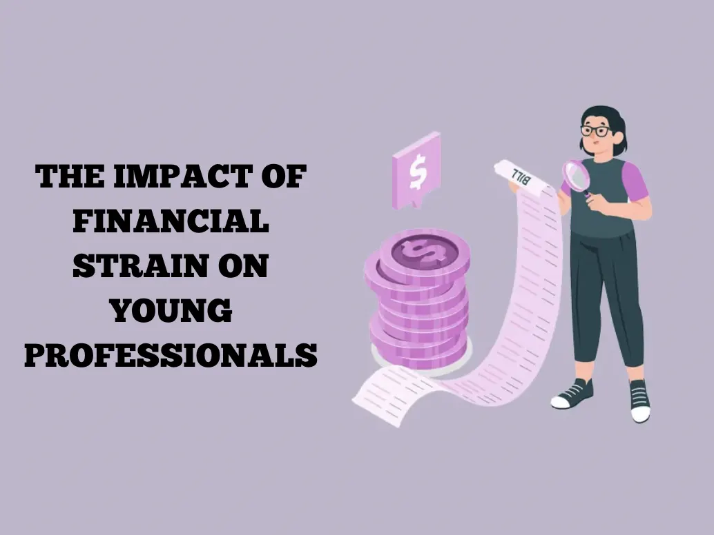 The Impact of Financial Stress on Young Professionals