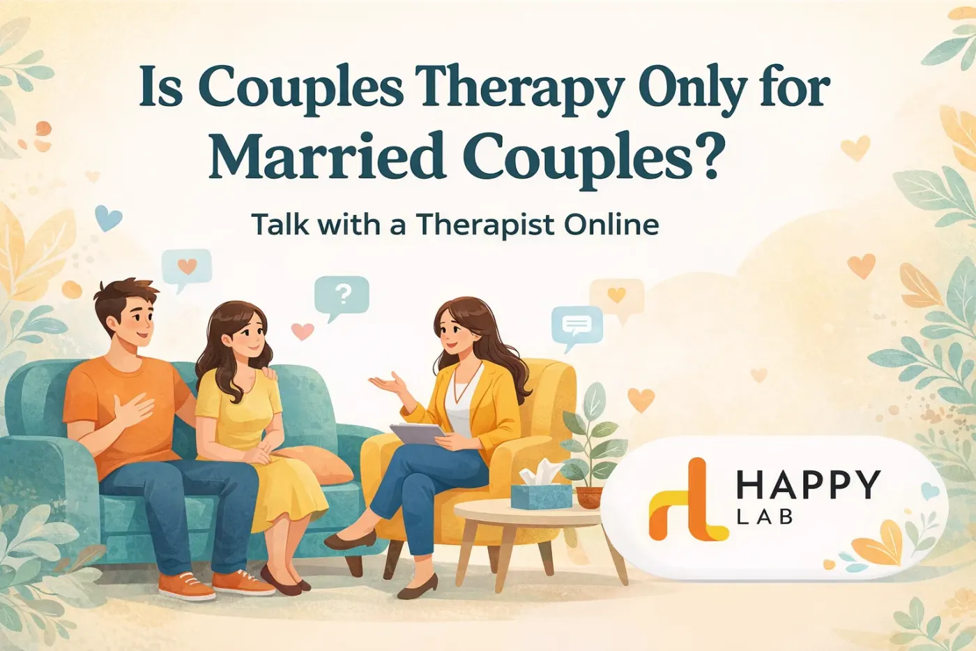 Is Couples Therapy Only for Married Couples?