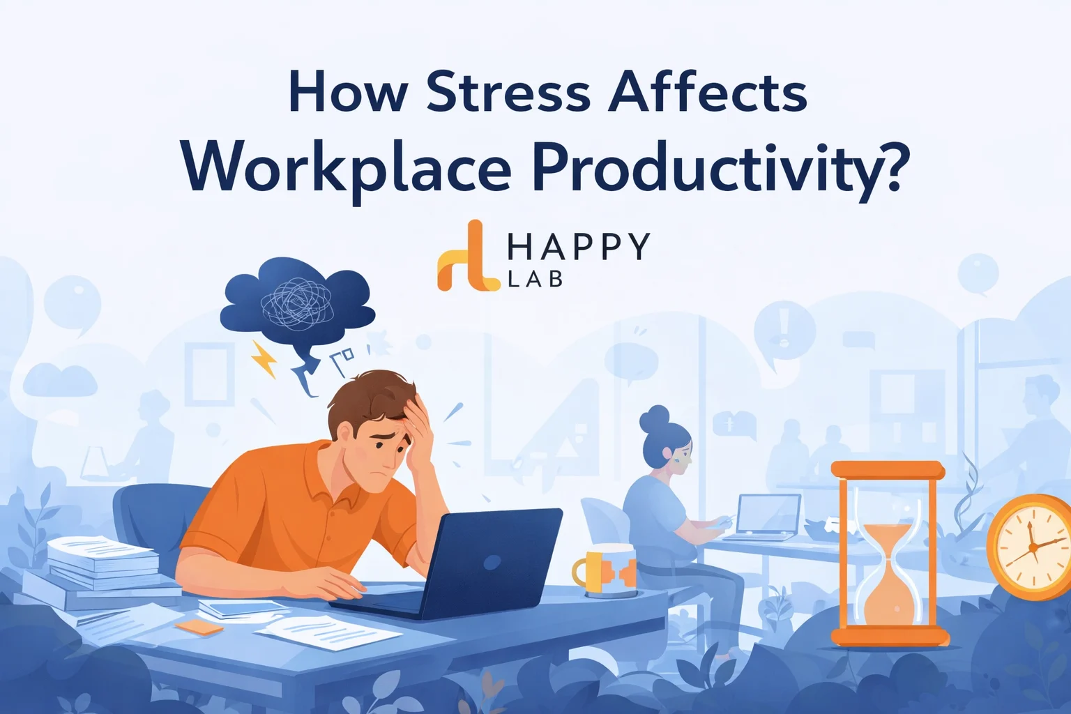 How Stress Affects Workplace Productivity
