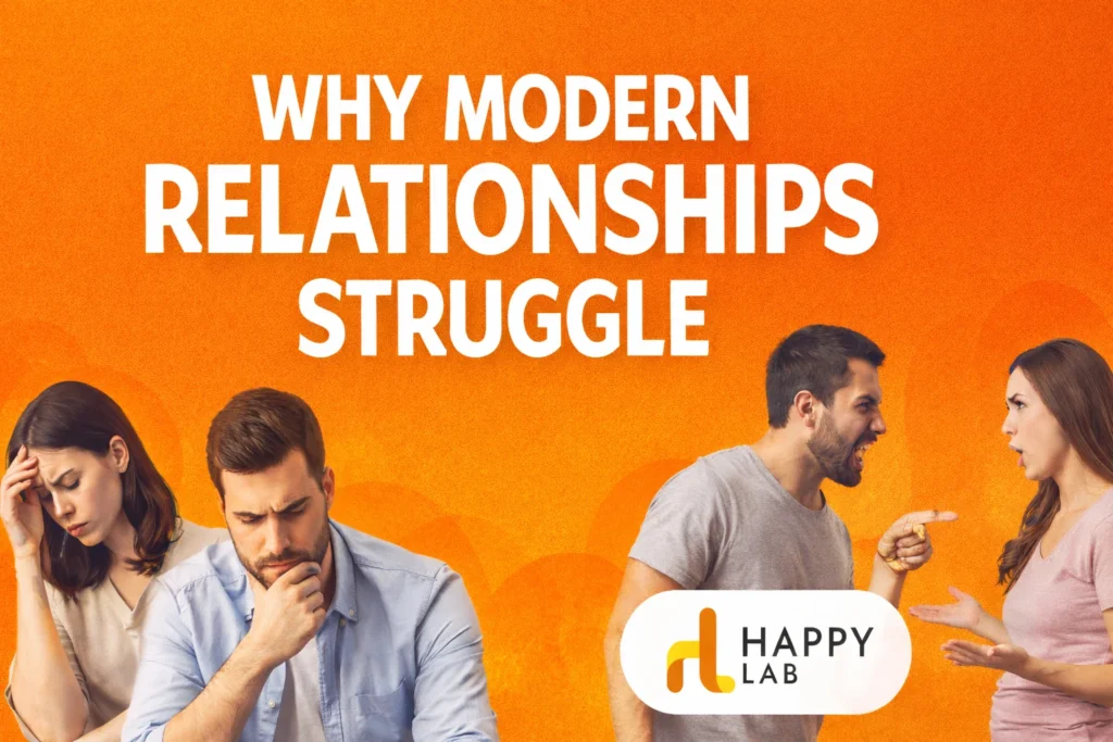 Why Modern Relationships Struggle