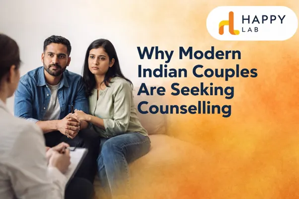 Why Modern Indian Couples Are Seeking Counselling